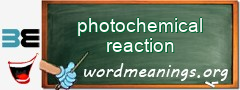 WordMeaning blackboard for photochemical reaction